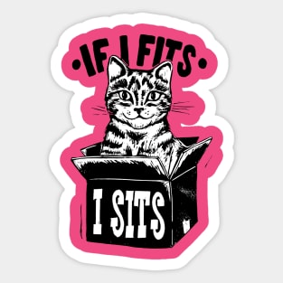 If I fits I sits cat Sticker